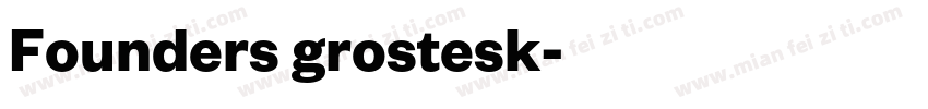 Founders grostesk字体转换